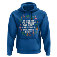 Too Hot For Ugly Christmas Sweaters Hoodie Funny Xmas Family Flamingo - Wonder Print Shop