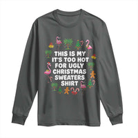 Too Hot For Ugly Christmas Sweaters Long Sleeve Shirt Funny Xmas Family Flamingo - Wonder Print Shop