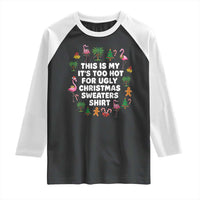 Too Hot For Ugly Christmas Sweaters Raglan Shirt Funny Xmas Family Flamingo - Wonder Print Shop