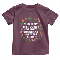 Too Hot For Ugly Christmas Sweaters Toddler T Shirt Funny Xmas Family Flamingo - Wonder Print Shop