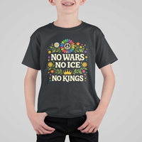 No Wars No ICE No Kings T Shirt For Kid Floral Resist Anti War Protest
