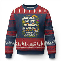 No Wars No ICE No Kings Ugly Christmas Sweater Floral Resist No Kings In America Protest