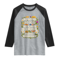 No Wars No ICE No Kings Raglan Shirt Floral Resist No Kings In America Protest