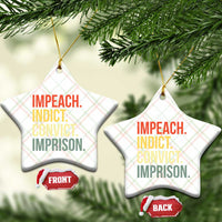 Impeach Indict Convict Imprison Ceramic Ornament Subtle FDT
