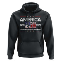 250th Anniversary Hoodie American 250 Years Birthday Patriotic 1776 2026
