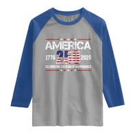 250th Anniversary Raglan Shirt American 250 Years Birthday Patriotic 1776 2026