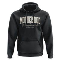 Motherhood Is Kingdom Work Hoodie Cute Christian Mom Mothers Day Floral Jesus