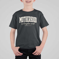Motherhood Is Kingdom Work T Shirt For Kid Cute Christian Mom Mothers Day Floral Jesus