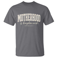 Motherhood Is Kingdom Work T Shirt Cute Christian Mom Mothers Day Floral Jesus