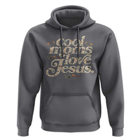 Cool Moms Love Jesus Hoodie Vintage Floral Boho Wildflower Christian Mama Mothers Day