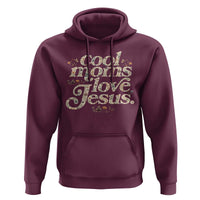 Cool Moms Love Jesus Hoodie Vintage Floral Boho Wildflower Christian Mama Mothers Day