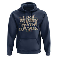 Cool Moms Love Jesus Hoodie Vintage Floral Boho Wildflower Christian Mama Mothers Day