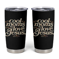 Cool Moms Love Jesus Tumbler Cup Vintage Floral Boho Wildflower Christian Mama Mothers Day