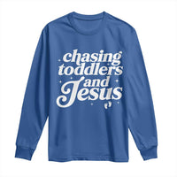 Christian Mom Long Sleeve Shirt Chasing Jesus And Toddlers