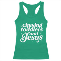 Christian Mom Racerback Tank Top Chasing Jesus And Toddlers