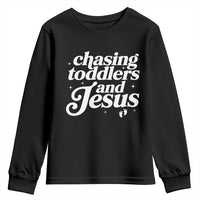 Christian Mom Youth Sweatshirt Chasing Jesus And Toddlers