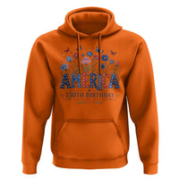 Floral 250th Anniversary Hoodie Wildflower Independence Day 250 Years Birthday 1776 2026
