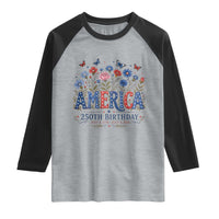Floral 250th Anniversary Raglan Shirt Wildflower Independence Day 250 Years Birthday 1776 2026