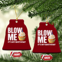 Blow Me Its My Birthday Ceramic Ornament Funny Adult Humor Dirty Jokes Bday Gag Gifts
