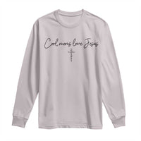 Cool Moms Love Jesus Long Sleeve Shirt Christian Mom Floral Mama Mothers Day