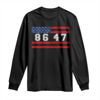 86 47 Long Sleeve Shirt Impeach 47th President US Flag 8647