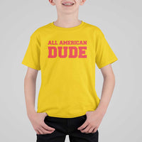 4th of July All American Dude T Shirt For Kid - Wonder Print Shop
