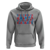 Everyone In America Parties On My Birthday Hoodie 4th Of July Birthday Party - Wonder Print Shop