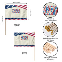 Everyone In America Parties On My Birthday Patriotic Handheld Flag 4th Of July Birthday Party
