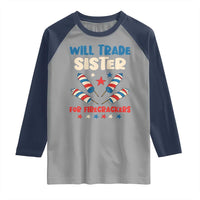 Trade Sister For Firecrackers Raglan Shirt Funny Boys 4th Of July Kids Patriotic - Wonder Print Shop