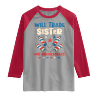 Trade Sister For Firecrackers Raglan Shirt Funny Boys 4th Of July Kids Patriotic - Wonder Print Shop