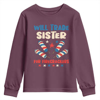 Trade Sister For Firecrackers Youth Sweatshirt Funny Boys 4th Of July Kids Patriotic - Wonder Print Shop