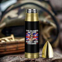 Funny 4th of July Bullet Tumbler The Colonies Are Quite Rowdy This Evening British Queen - Wonder Print Shop