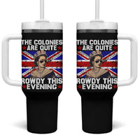 Funny 4th of July Tumbler With Handle The Colonies Are Quite Rowdy This Evening British Queen - Wonder Print Shop