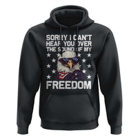 American Flag Eagle Hoodie Sorry I Cant Hear You Over The Sound Of My Freedom - Wonder Print Shop
