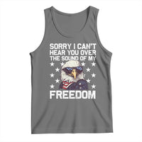 American Flag Eagle Tank Top Sorry I Cant Hear You Over The Sound Of My Freedom - Wonder Print Shop