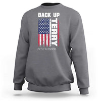 Back It Up Terry Put It In Reverse Sweatshirt Funny 4th of July Patriotic American Flag - Wonder Print Shop