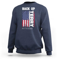 Back It Up Terry Put It In Reverse Sweatshirt Funny 4th of July Patriotic American Flag - Wonder Print Shop
