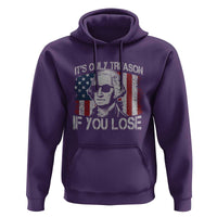 Its Only Treason If You Lose 4th Of July Hoodie George Washington American Flag - Wonder Print Shop