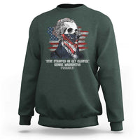 Funny 4th Of July Sweatshirt George Washington Stay Strapped Or Get Clapped USA Flag - Wonder Print Shop