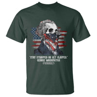 Funny 4th Of July T Shirt George Washington Stay Strapped Or Get Clapped USA Flag - Wonder Print Shop
