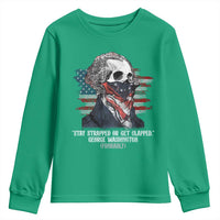 Funny 4th Of July Youth Sweatshirt George Washington Stay Strapped Or Get Clapped USA Flag - Wonder Print Shop