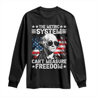 Funny 4th of July The Metric System Can't Measure Freedom Long Sleeve Shirt George Washington American Flag - Wonder Print Shop