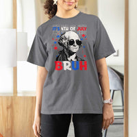 4th of July George Washington Bruh T Shirt For Women - Wonder Print Shop