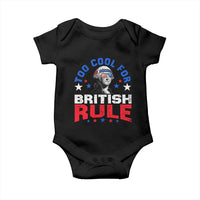 George Washington 4th of July Baby Onesie Too Cool For British Rule Red White and Blue - Wonder Print Shop