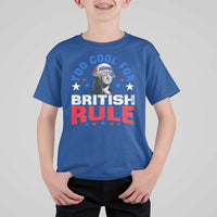 George Washington 4th of July T Shirt For Kid Too Cool For British Rule Red White and Blue - Wonder Print Shop