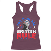 George Washington 4th of July Racerback Tank Top Too Cool For British Rule Red White and Blue - Wonder Print Shop