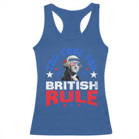 George Washington 4th of July Racerback Tank Top Too Cool For British Rule Red White and Blue - Wonder Print Shop
