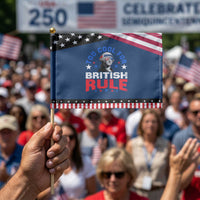George Washington 4th of July Patriotic Handheld Flag Too Cool For British Rule Red White and Blue