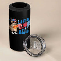 Funny Raccoon 4th of July 4 in 1 Can Cooler Tumbler Red White and Feral Patriotic - Wonder Print Shop