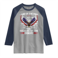Land of the Free Because of the Brave Raglan Shirt American Flag Patriotic Eagle 4th of July - Wonder Print Shop